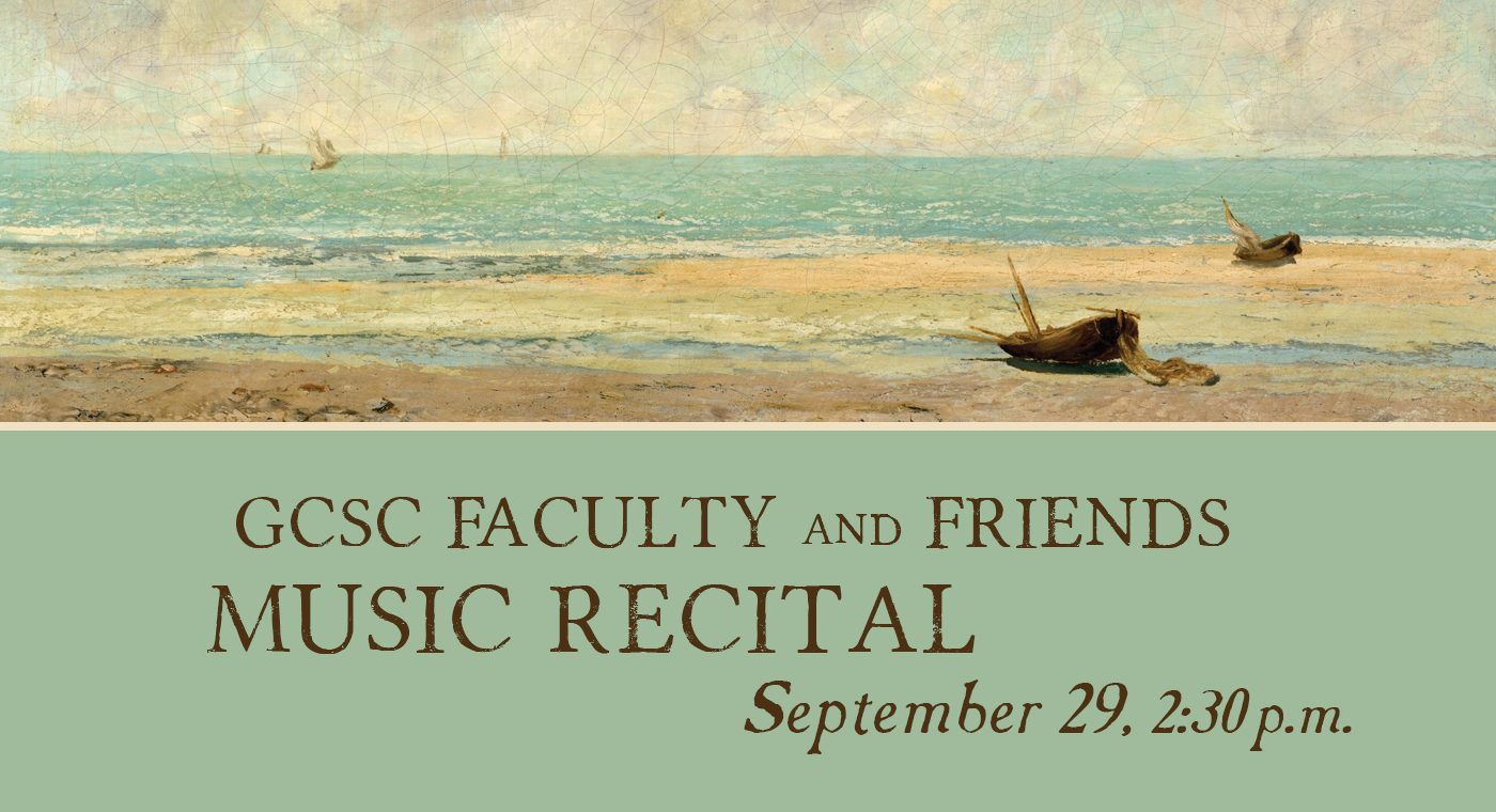 GCSC Faculty and Friends Recital
September 29, 2:30 P.M. 